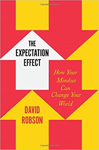 The Expectation Effect: How Your Mindset Can Change Your World - Epub + Converted Pdf